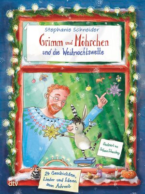 cover image of Grimm und Möhrchen und die Weihnachtswette – 24 Geschichten, Lieder und Ideen zum Advent​